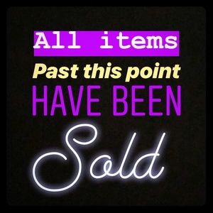 All items beyond this have been SOLD!